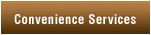Convenience Services
